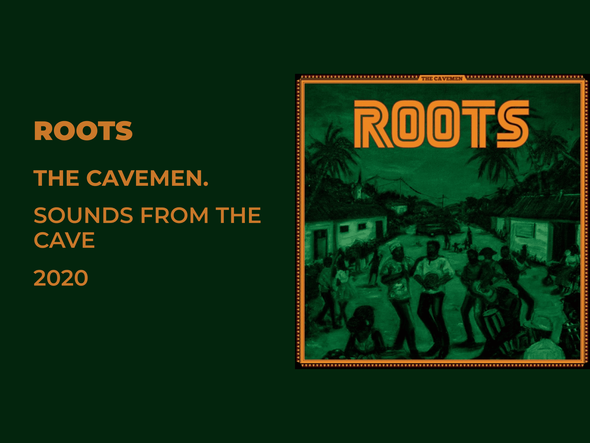 Review: The Cavemen.’s ‘ROOTS.’